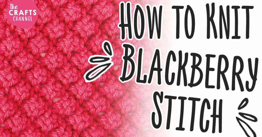 How to Knit Blackberry Stitch