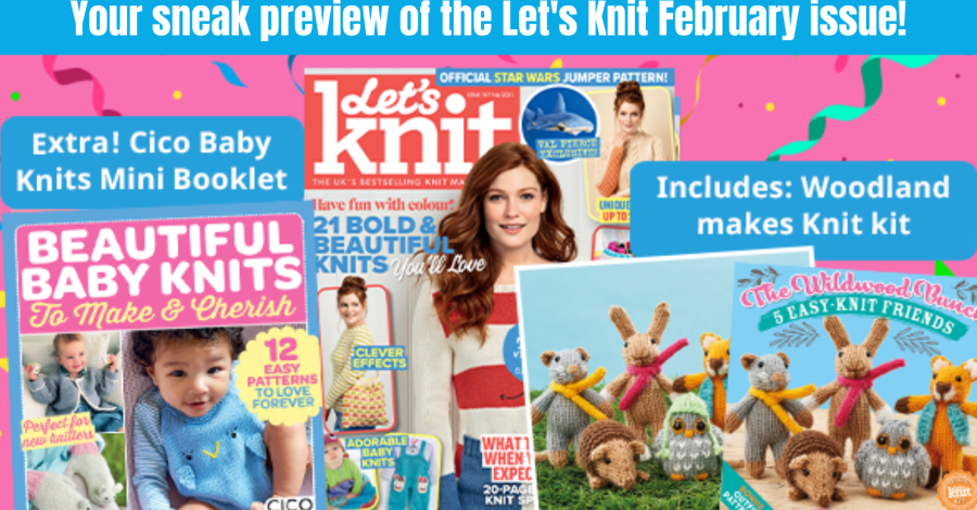 Exclusive Preview: Let’s Knit issue 167 February 2021