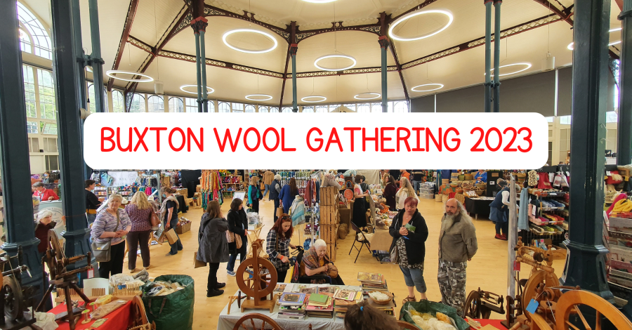 Buxton Wool Gathering 2023