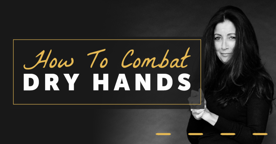 How To Combat Dry Hands