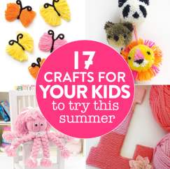 17 crafts for your kids to try this summer