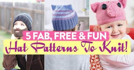 5 Fabulous, Free & Fun Patterns To Knit In Time For ‘Wear A Hat Day’!