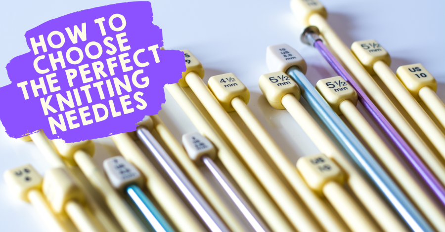 How to Choose the Perfect Knitting Needles