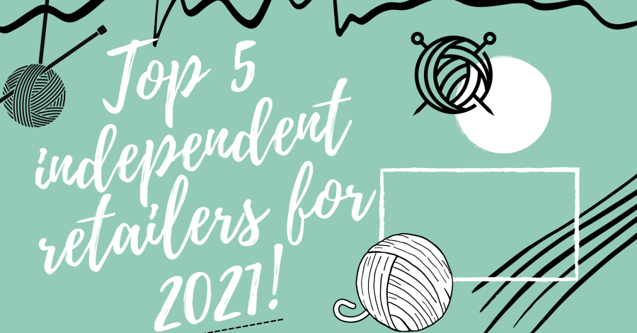 Top 5 Independent Retailers For 2021!