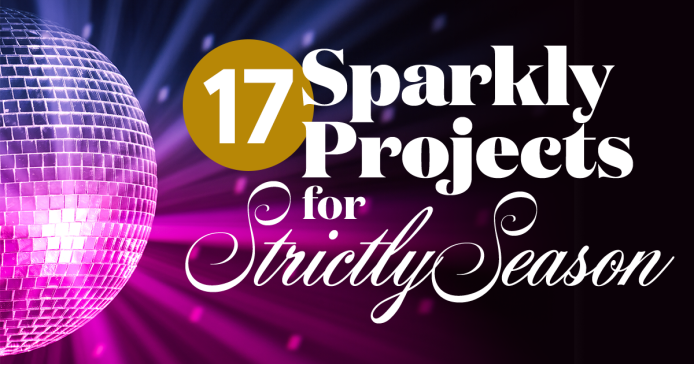 17 Sparkly Projects for Strictly Season! Knitting Blog