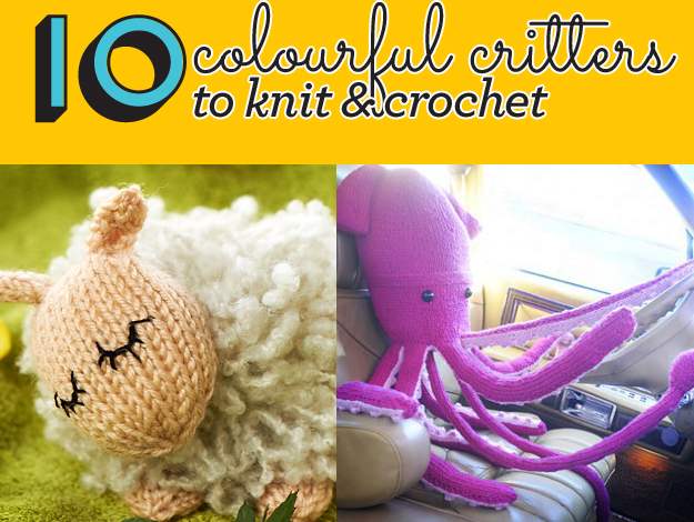 Top 10 colourful critters to knit and crochet