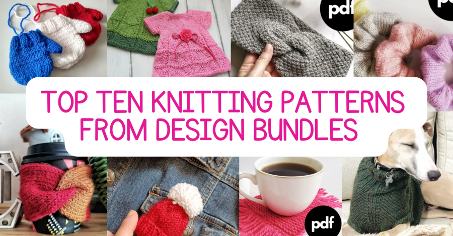 Top Ten Knitting Patterns from Design Bundles