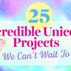 25 Amazing Unicorn Projects We Can’t Wait To Start!