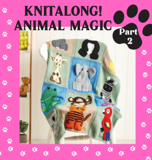 Animal Magic Knitalong Part Two