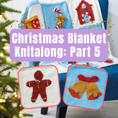 Christmas Blanket Knitalong Part 5