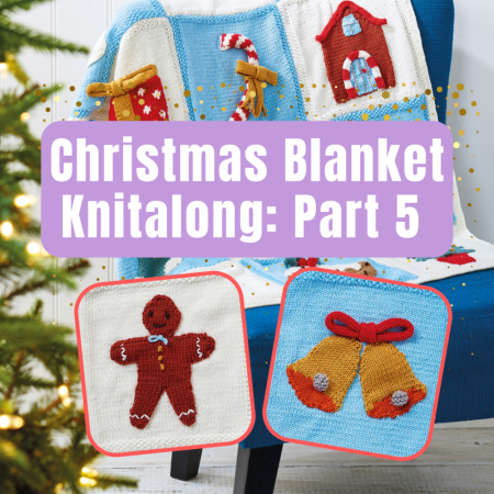 Christmas Blanket Knitalong Part 5 Knitting Pattern