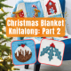 Christmas Blanket Knitalong Part 4