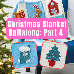 Christmas Blanket Knitalong Part 4 Knitting Pattern