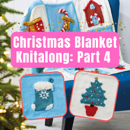 Christmas Blanket Knitalong Part 4 Knitting Pattern
