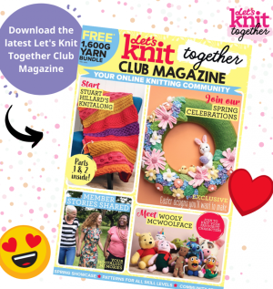 Let’s Knit Together’s Club Magazine: March 2022