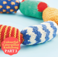Colourful Caterpillar Knitalong Part 3 Knitting Pattern