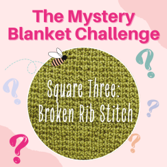 The Mystery Blanket Challenge Square Three: Broken Rib Stitch Knitting Pattern