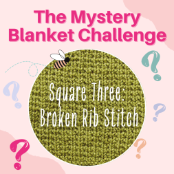 The Mystery Blanket Challenge Square Three: Broken Rib Stitch Knitting Pattern