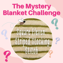 The Mystery Blanket Challenge Square Eleven: Striped Stocking Stitch Knitting Pattern