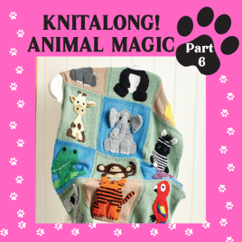 Animal Magic Knitalong Part Six Knitting Pattern