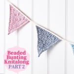 Beaded Bunting Knitalong: Part 2 Knitting Pattern