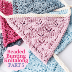Beaded Bunting Knitalong: Part 5 Knitting Pattern