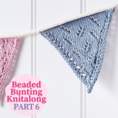 Beaded Bunting Knitalong: Part 6 Knitting Pattern