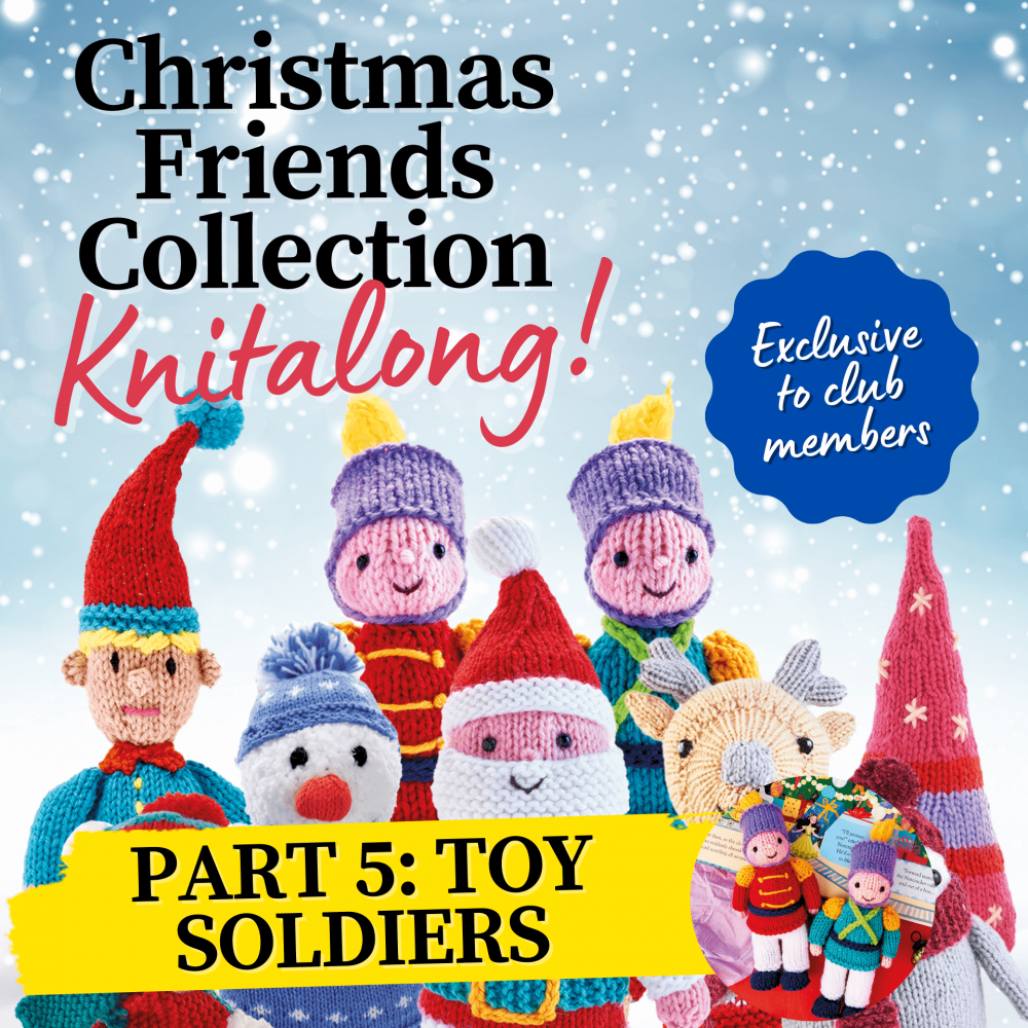 Christmas Friends Knitalong Part 5: Toy Soldiers