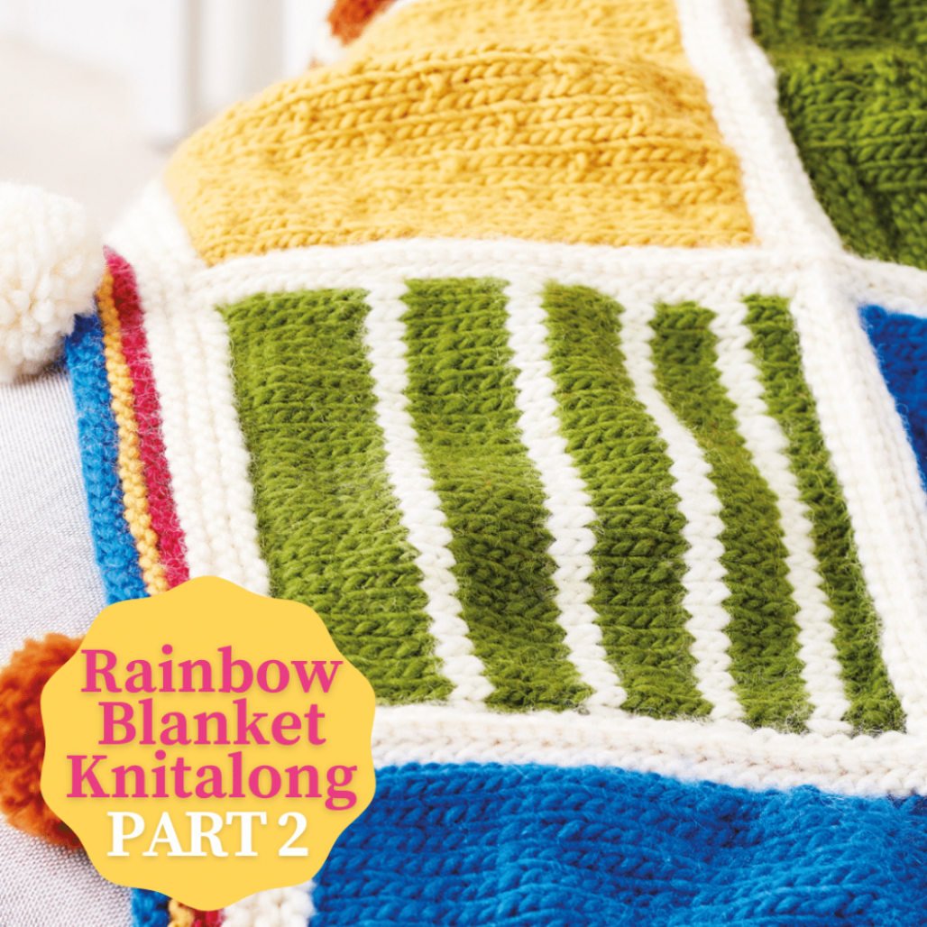 Rainbow Blanket Knitalong Part 2