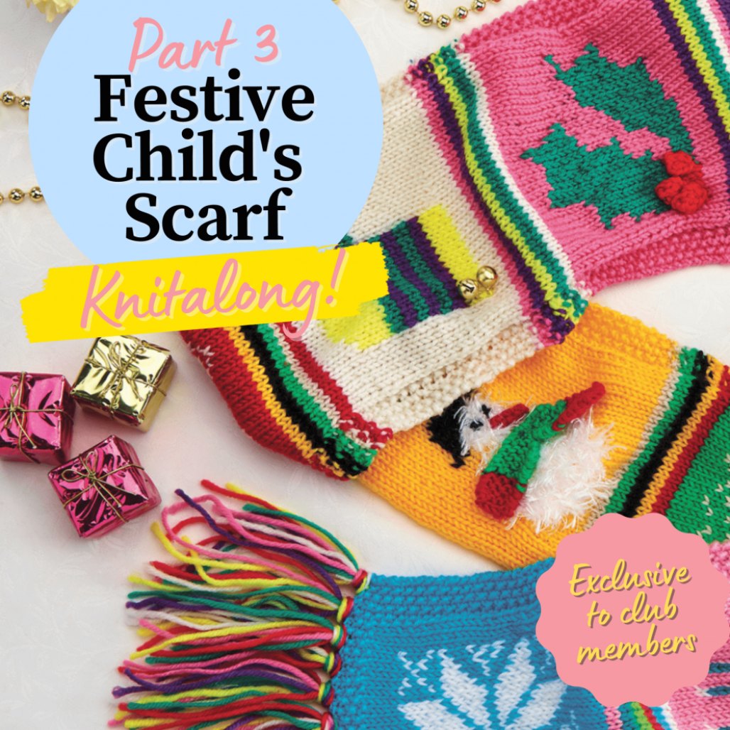 Festive Child’s Scarf Knitalong: Part 3