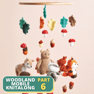Woodland Mobile Knitalong Part 6