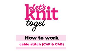 How to: work cables (C4F/C4B) Knitting Video